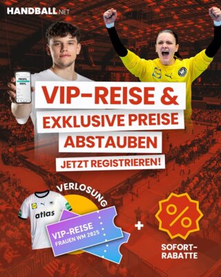 VIP-Reise & exklusive Preise abstauben - Fülle jetzt dein handball.net-Profil aus! (Bild vergrößern)