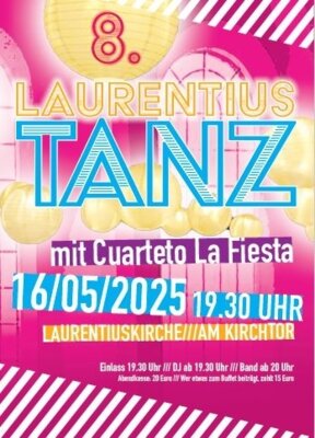 Freitag, 16. Mai, 19:30 Uhr, Laurentiuskirche: 8. Laurentiustanz