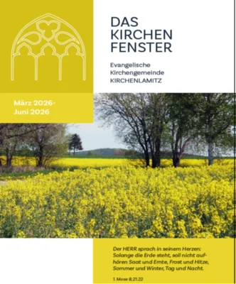 Das Kirchenfenster - März - Juni (Bild vergr&ouml;&szlig;ern)