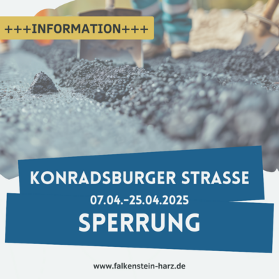 Sperrung Konradsburger Straße (Bild vergrößern)