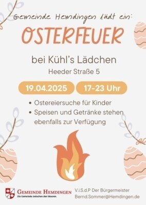 Plakat mit den Daten des Hemdinger Osterfeuers am 19.04.2025 ab 17 Uhr bei Kühl´s Lädchen