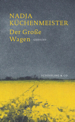 Nadja Küchenmeister - Der Große Wagen