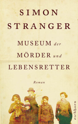 Simon Stranger - Museum der Mörder und Lebensretter