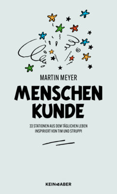 Martin Meyer - Menschenkunde - 33 Stationen aus dem täglichen Leben inspiriert von Tim und Struppi