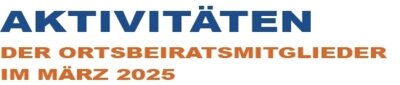 Aktivitäten der Ortsbeiratsmitglieder Heinersdorfs im März 2025