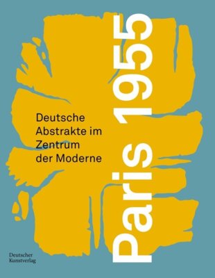 Meldung: Edition-115 aktuell Veranstaltungshinweis: Paris 1955 - Deutsche Abstrakte im Zentrum der Moderne - Ausstellung im Emil Schumacher Museum Hagen bis zum 3. August 2025