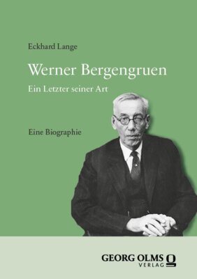 Eckhard Lange - Werner Bergengruen - Ein Letzter seiner Art
