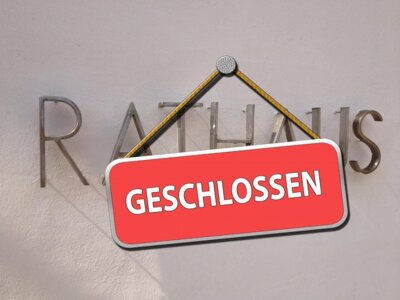 Meldung: Rathaus am 30.05.2025 geschlossen!