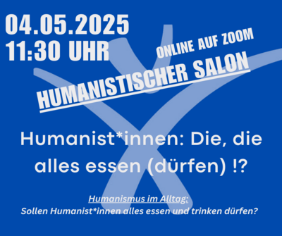Humanistischer Sonntagssalon - Humanismus und Essen. (Bild vergr&ouml;&szlig;ern)