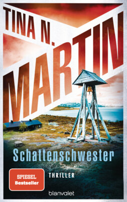 Tina N. Martin - Schattenschwester - Thriller - Nordisch, packend, topaktuell