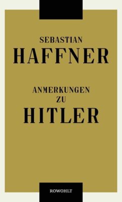 Sebastian Haffner - Anmerkungen zu Hitler - Ausgezeichnet mit dem Friedrich-Schiedel-Literaturpreis