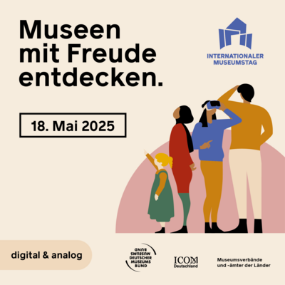 18. Mai 2025: Internationaler Museumstag (Bild vergrößern)