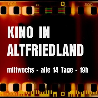 Programmkino in Altfriedland - Eintritt frei (Bild vergrößern)