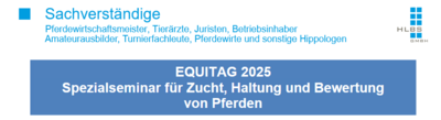 EQUITAG 2025 Spezialseminar für Zucht, Haltung und Bewertung von Pferden