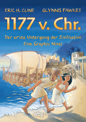 Meldung: Eric H. Cline - 1177 v. Chr. - Der erste Untergang der Zivilisation (Graphic Novel)
