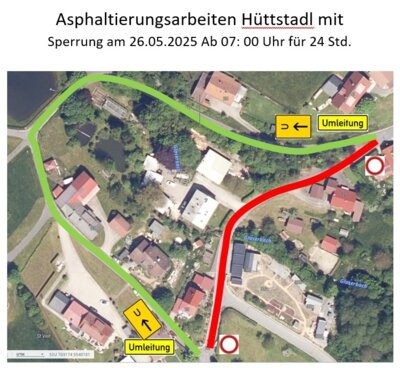 Meldung: Asphaltierungsarbeiten in Hüttstadl mit Vollsperrung am 26.05.2025