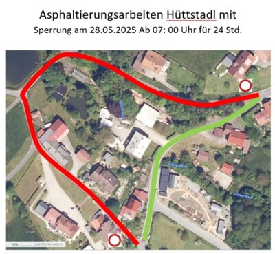Meldung: Asphaltierungsarbeiten in Hüttstadl mit Vollsperrung am 28.05.2025.