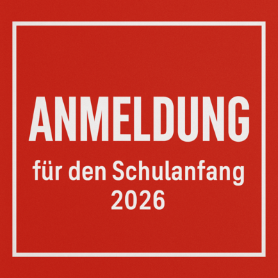 Anmeldung für den Schulanfang 2026