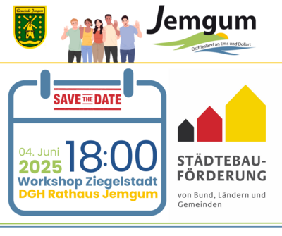 Bürgerbeteiligung zur Städtebaufördermaßnahme „Ziegelstadt“ – Einladung zum Workshop am 4. Juni 2025 um 18:00 im Rathaus Gemeinde Jemgum (Bild vergrößern)
