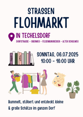 Flyer Straßen-Flohmarkt in Techelsdorf am 06.07.2025 (Bild vergrößern)