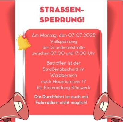 Foto zur Meldung: ACHTUNG! Straßensperrung am Montag, den 07.07.2025; 7 Uhr - 17 Uhr