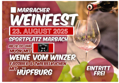 Meldung: Am 23.08.2025 findet wieder unser Marbacher Weinfest statt.