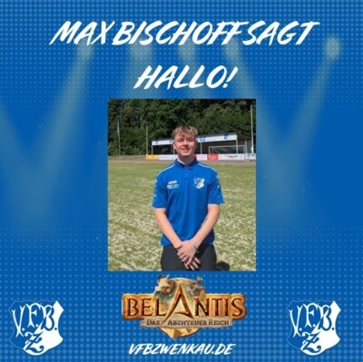 Meldung: � Verstärkung fürs Zentrum: Max Bischoff ist da!