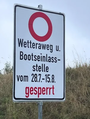 Wetteraweg und Bootseinlassstelle ab 28.07.2025 gesperrt