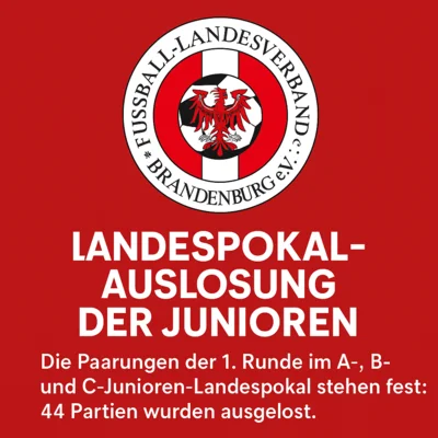 Pokalträume beginnen hier – Auslosung der 1. Runde im Nachwuchs-Landespokal ist erfolgt!