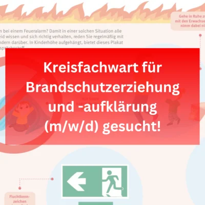 Meldung: Kreisfachwart für Brandschutzerziehung und -aufklärung gesucht