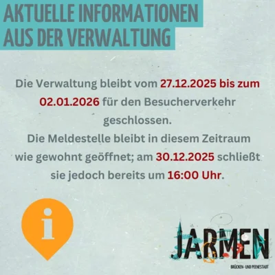 Die Verwaltung bleibt vom 27.12.2025 bis zum 02.01.2026 für den Besucherverkehr geschlossen! (Bild vergr&ouml;&szlig;ern)