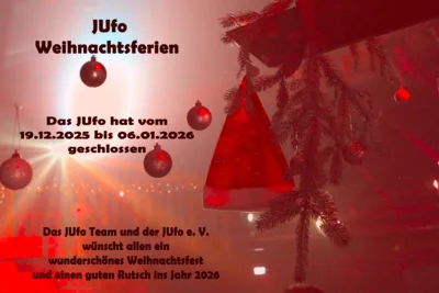 Weihnachtsferien im JUfo (Bild vergr&ouml;&szlig;ern)