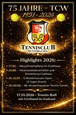 75 Jahre Tennisclub - Unsere Highlights im Jubiläumsjahr