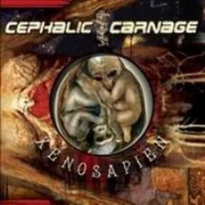 Cephalic Carnage - Xenosapien (Bild vergr&ouml;&szlig;ern)
