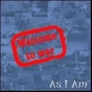 As I Am - Welcome To War (Bild vergr&ouml;&szlig;ern)