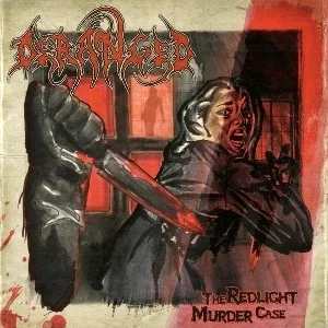 Deranged - The Redlight Murder Case (Bild vergr&ouml;&szlig;ern)