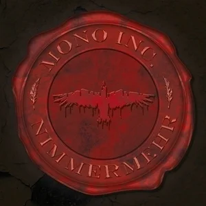 Mono Inc. - Nimmermehr (Bild vergr&ouml;&szlig;ern)