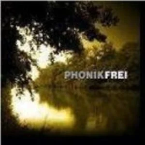 Phonik - Frei (Bild vergr&ouml;&szlig;ern)