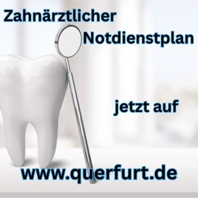 Zahnärztlicher Notdienstplan jetzt auf www.querfurt.de