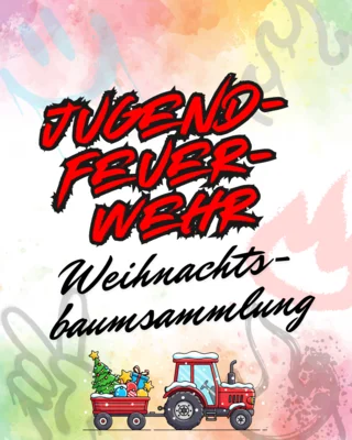 🎄 Weihnachtsbaumsammlung 2026 –   Jugendfeuerwehr Ihringen 🚒✨ (Bild vergr&ouml;&szlig;ern)