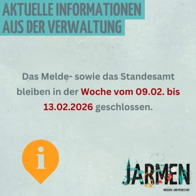 Das Melde- sowie das Standesamt bleiben in der Woche vom 09.02. bis 13.02.2026 geschlossen. (Bild vergr&ouml;&szlig;ern)