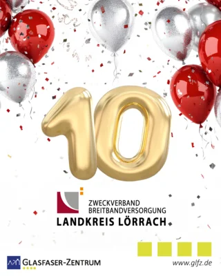 Meldung: 10 Jahre Zweckverband Breitbandversorgung Landkreis Lörrach – herzlichen Glückwunsch! &#xD83CDF89