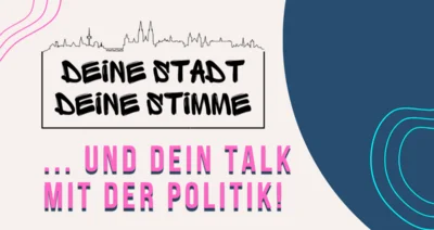 Dein Talk mit der Politik - Veranstaltung zur Kommunalwahl (Bild vergr&ouml;&szlig;ern)