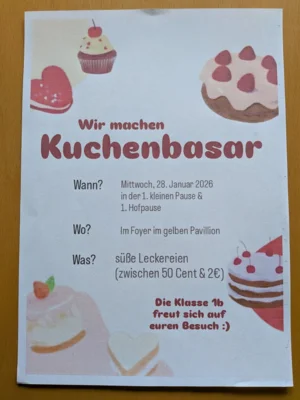 Hier alle Infos zum Kuchenbasar der 1b auf einen Blick.