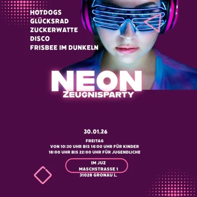 NEON Zeugnisparty im JUZ 30.01. (Bild vergr&ouml;&szlig;ern)