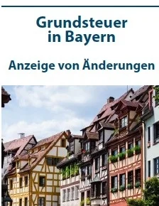Foto zur Meldung: Grundsteuer in Bayern - Anzeige von Änderungen