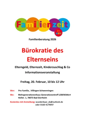 Informationsveranstaltung für Eltern Elterngeld, Kindergeld, Kinderzuschlag und Elternzeit – viele Fragen, viel Bürokratie.