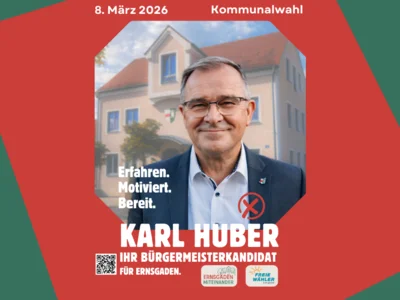 Karl Huber: Warum ich nochmals kandidiere