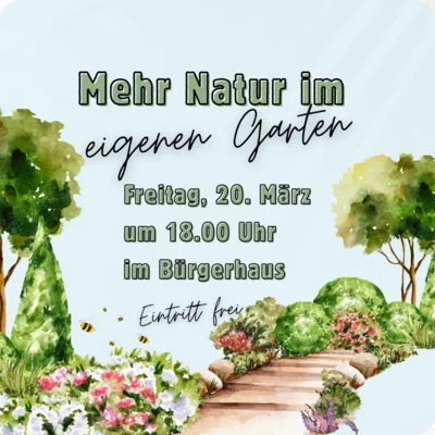 Einladung zum Vortrag „Mehr Natur im eigenen Garten“