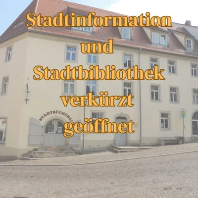 Stadtinformation und -bibliothek ab 10. März Dienstag bis Freitag von 9 bis 12 Uhr geöffnet